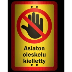 Alumiinikyltti Sekure 20 x 30 cm Asiaton oleskelu kielletty