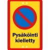 Alumiinikyltti Sekure 20 x 30 cm Pysäköinti kielletty