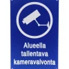 Kyltti "Alueella tallentava kameravalvonta"